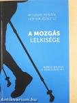 A mozgás lelkisége