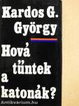 Hová tűntek a katonák?