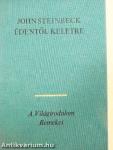 Édentől keletre I-II.