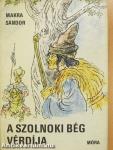 A szolnoki bég vérdíja (dedikált példány)