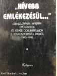 "Hívebb emlékezésül..."