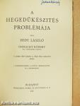 A hegedűkészités problémája