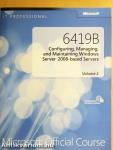 6419B - Configuring, Managing, and Maintaining Windows Server 2008-based Servers 1.