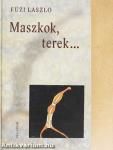 Maszkok, terek...