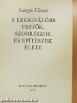 A legkiválóbb festők, szobrászok és építészek élete