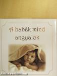 A babák mind angyalok