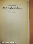 Wer's glaubt, wird selig