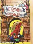 Hetendiék hurcolkodnak