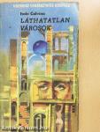 Morel találmánya/Láthatatlan városok 