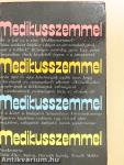 Medikusszemmel