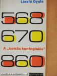 A "kettős honfoglalás"