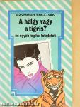 A hölgy vagy a tigris?