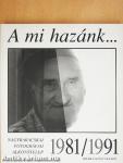 A mi hazánk...