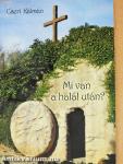 Mi van a halál után?