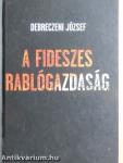 A fideszes rablógazdaság