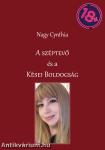 A széptevő és a kései boldogság