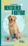 Mentsd meg a kutyád!