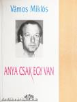 Anya csak egy van