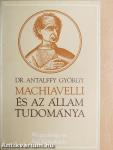 Machiavelli és az állam tudománya