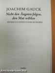 Nicht den Ängsten folgen, den Mut wählen