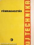 Fémragasztás