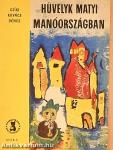 Hüvelyk Matyi Manóországban
