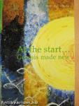 At the start... Genesis made new