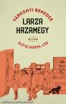 Larza hazamegy