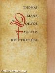 A Doktor Faustus keletkezése