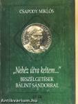 "Nehéz útra keltem..." (dedikált példány)