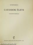 Caesarok élete