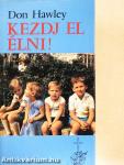 Kezdj el élni!
