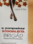 A Pompadour szocialista brigád