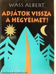 Adjátok vissza a hegyeimet!