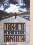Nincs mit veszítened