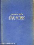 Pax Vobis I-III.
