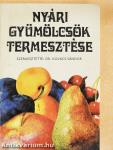 Nyári gyümölcsök termesztése