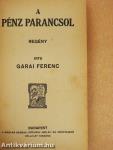 A pénz parancsol