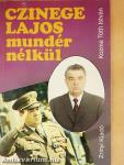 Czinege Lajos mundér nélkül