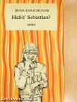 Halló! Sebastian?