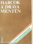 Harcok a Dráva mentén