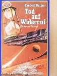 Tod auf Widerruf