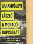 A monacói kapcsolat