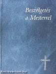 Beszélgetés a Mesterrel