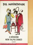 A nénikém nem talpig úrinő!