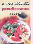 A 100 legjobb paradicsomos recept