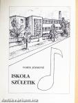 Iskola születik