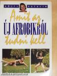 Amit az új aerobikról tudni kell