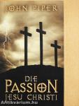 Die Passion Jesu Christi
