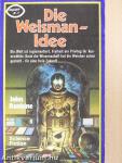 Die Weisman-Idee
